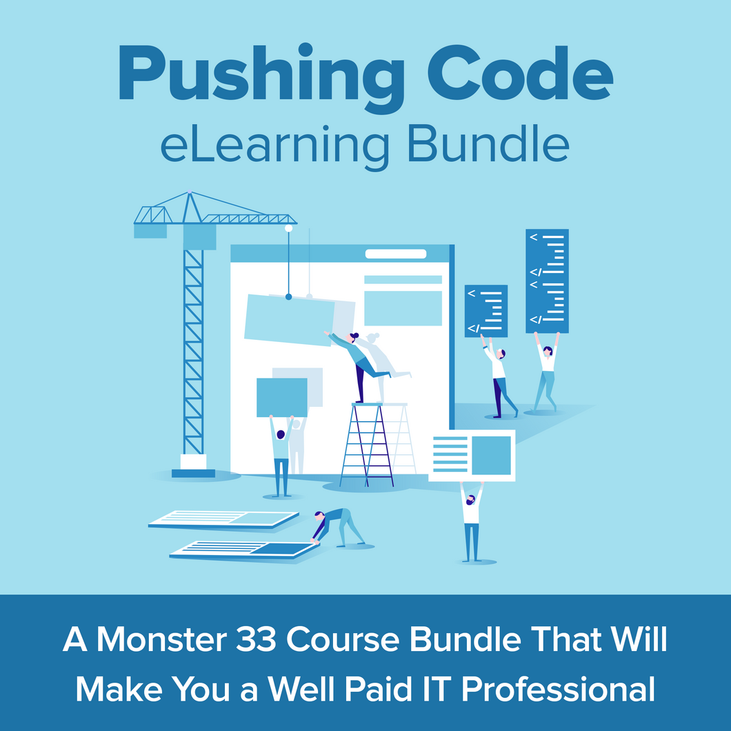 Pushing Code eLearning Bundle - Dwayne Elliott Collection